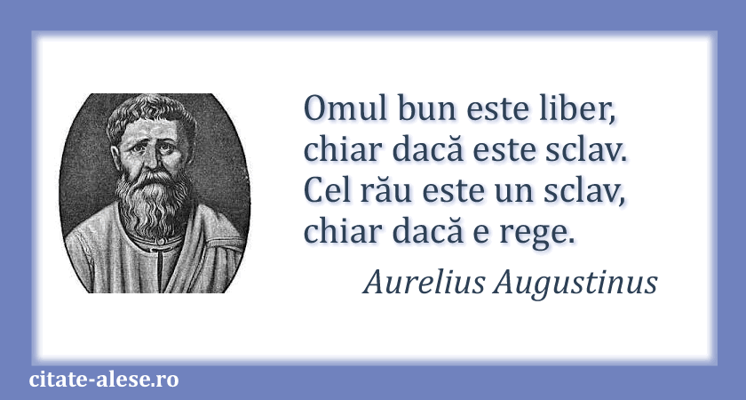 Aurelius Augustinus, citat despre libertate