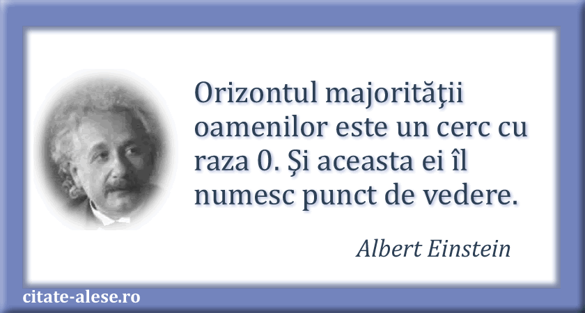 Albert Einstein, citat despre orizont