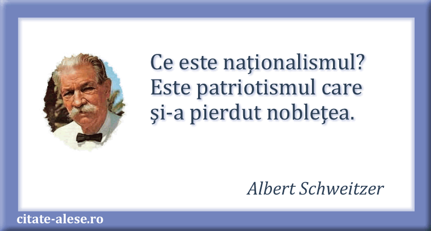 Albert Schweitzer, citat despre nationalism