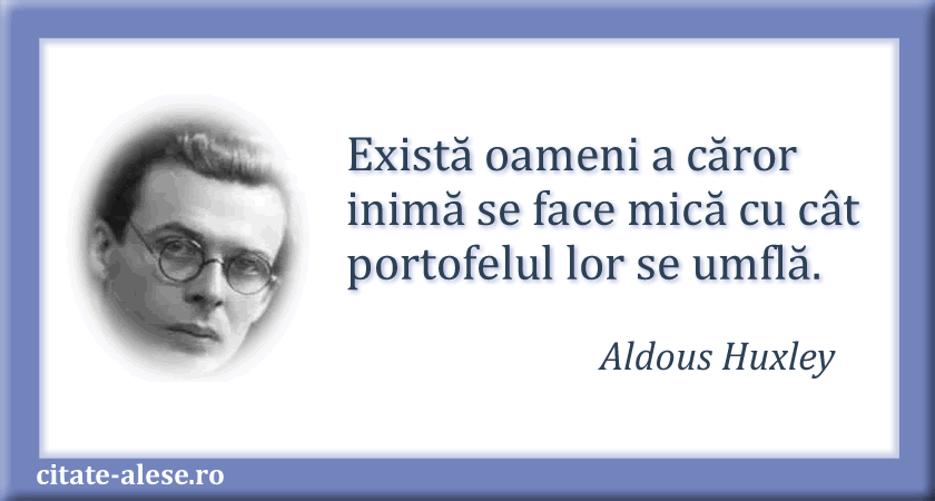 Aldous Huxley, citat despre oameni meschini