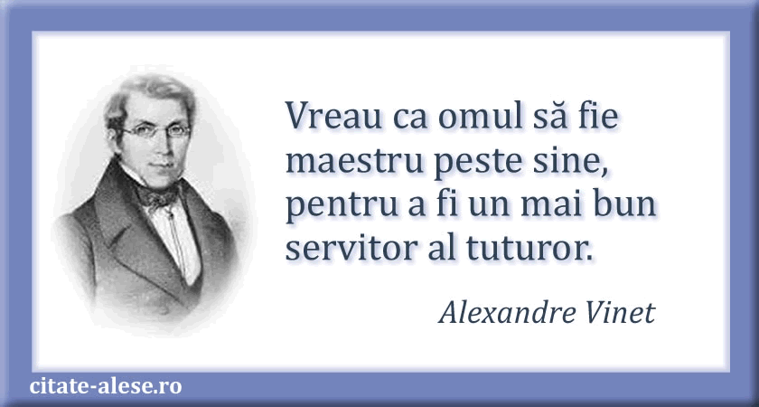 Alexandre Vinet, citat despre oameni