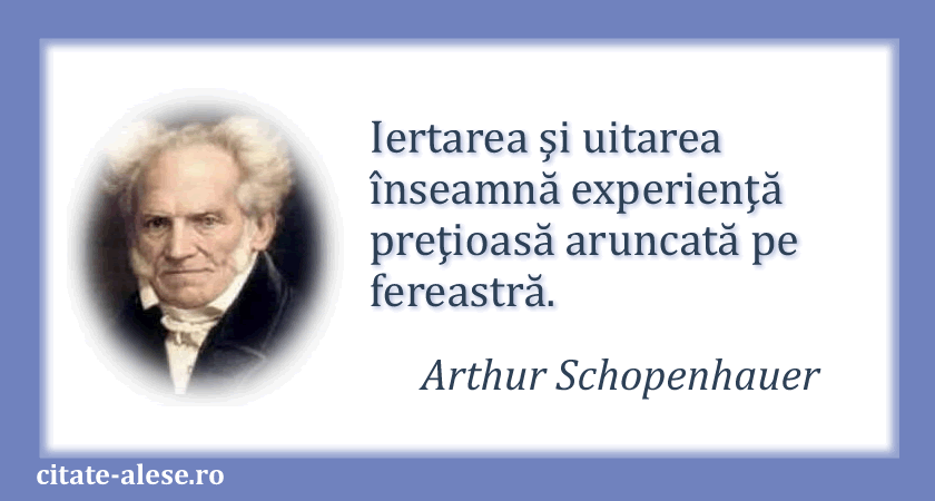 Arthur Schopenhauer, citat despre iertare