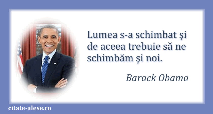 Barack Obama, citat despre schimbare