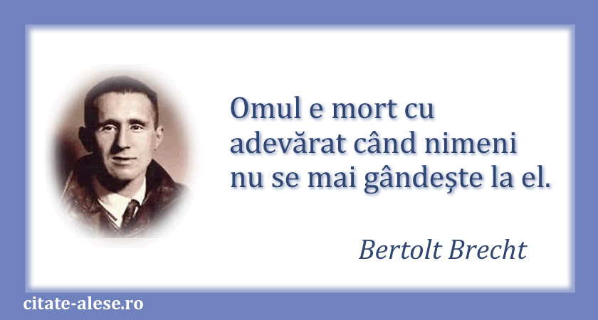 Bertolt Brecht, citat despre moarte