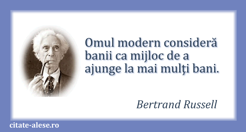 Bertrand Russell, citat despre bani