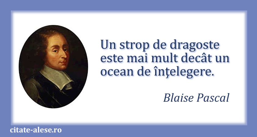 Blaise Pascal, citat despre dragoste