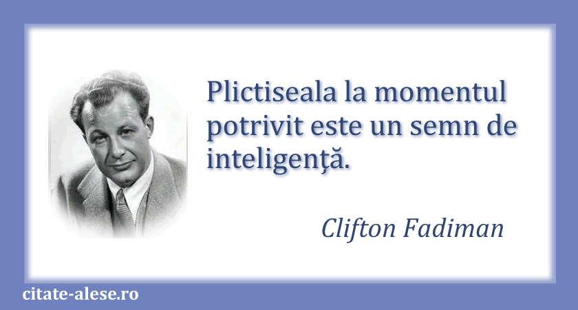Clifton Fadiman, citat despre plictiseală