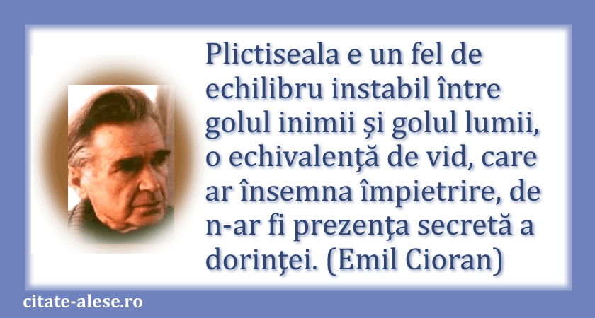 Emil Cioran, citat despre plictiseală