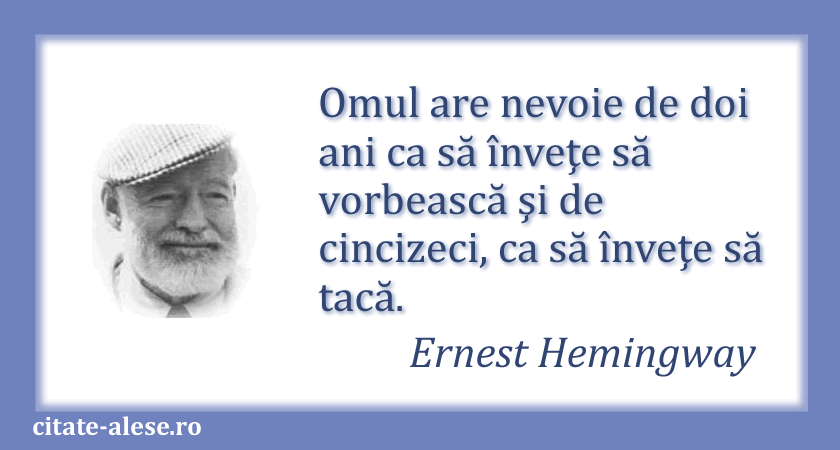 Ernest Hemingway, citat despre maturitate