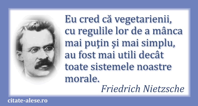 Friedrich Nietzsche, citat despre vegetarieni