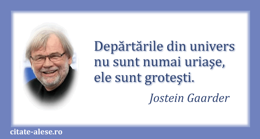 Jostein Gaarder, citat despre univers