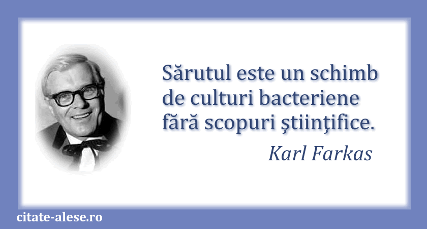 Karl Farkas, citat despre sărut