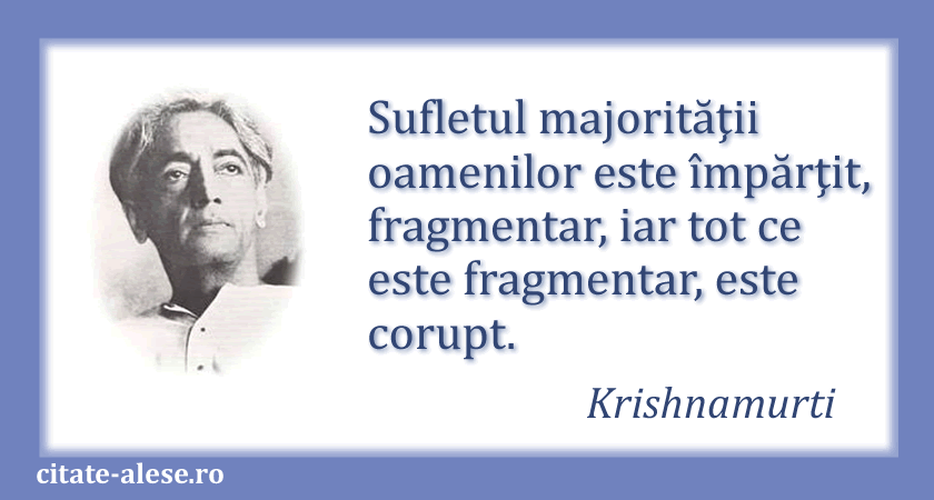 Krishnamurti, citat despre suflet