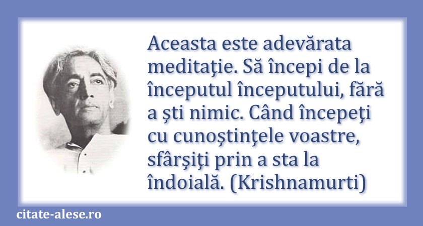 Krishnamurti, citat despre meditaţie