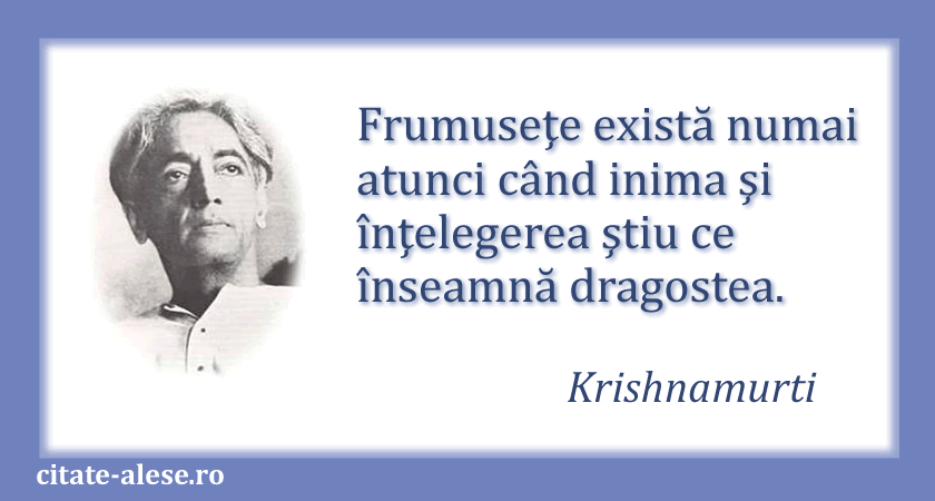 Krishnamurti, citat despre frumuseţe