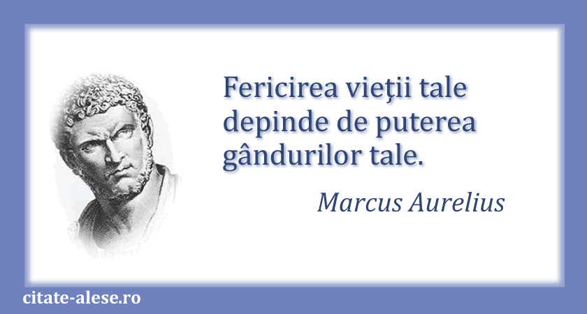 Marcus Aurelius, citat despre fericire