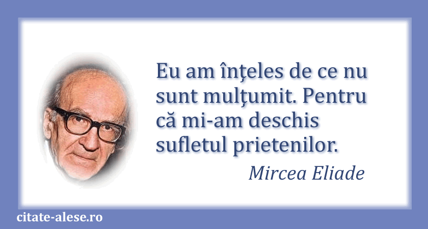 Mircea Eliade, citat despre mulţumire