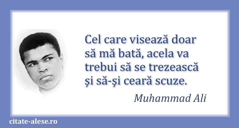 Muhammad Ali, citat despre putere