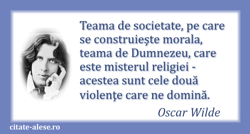 Oscar Wilde, citat despre violenţă
