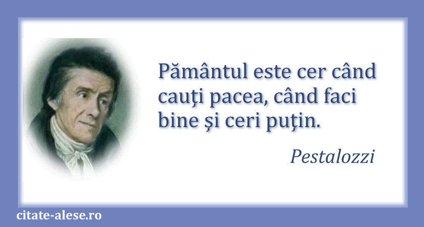Pestalozzi, citat despre pământ