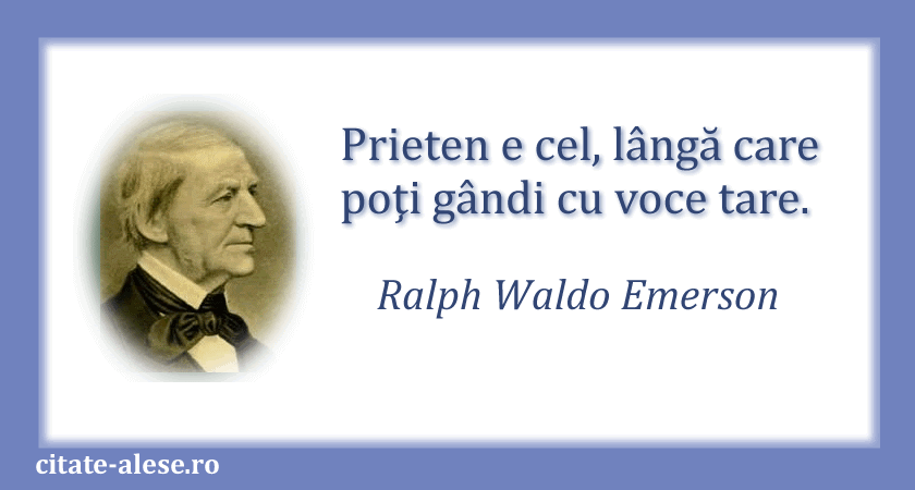 Ralph Waldo Emerson, citat despre prieteni