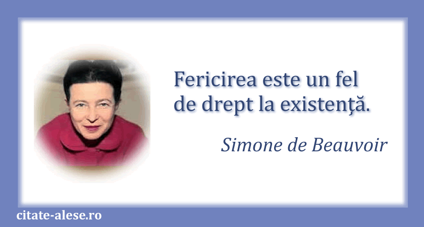 Simone de Beauvoir, citat despre fericire