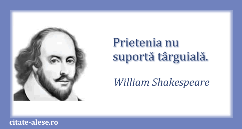 William Shakespeare, citat despre prietenie