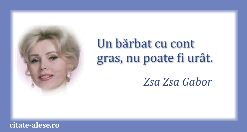 Zsa Zsa Gabor, citat despre bărbaţi
