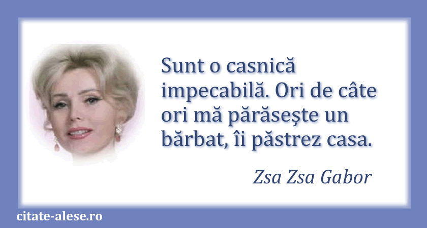 Zsa Zsa Gabor, citat despre căsnicie